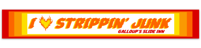 Strippin' Junk - Small