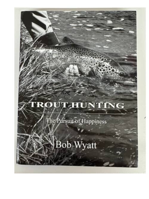 Trout Hunting: The Pursuit of Happiness for reading.