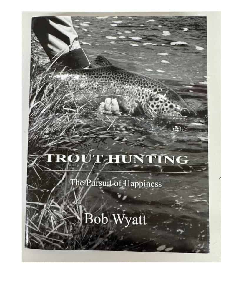 Trout Hunting: The Pursuit of Happiness - Galloup's Slide Inn